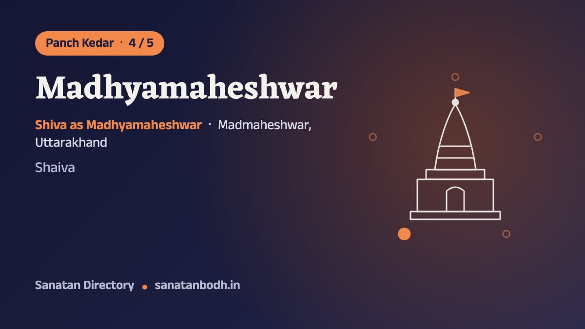 Madhyamaheshwar Temple: The Panch Kedar 4/5, Shiva as Madhyamaheshwar, Madmaheshwar, Uttarakhand