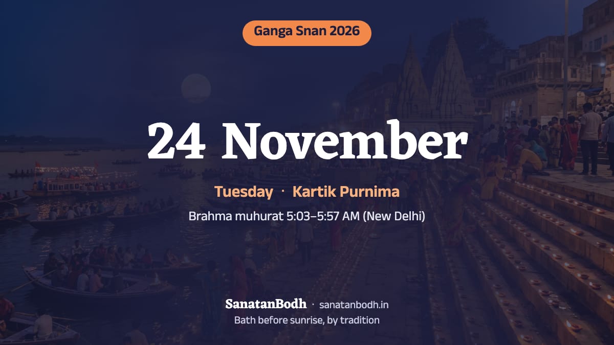 Ganga Snan 2026: Kartik Purnima, Tuesday, 24 November 2026