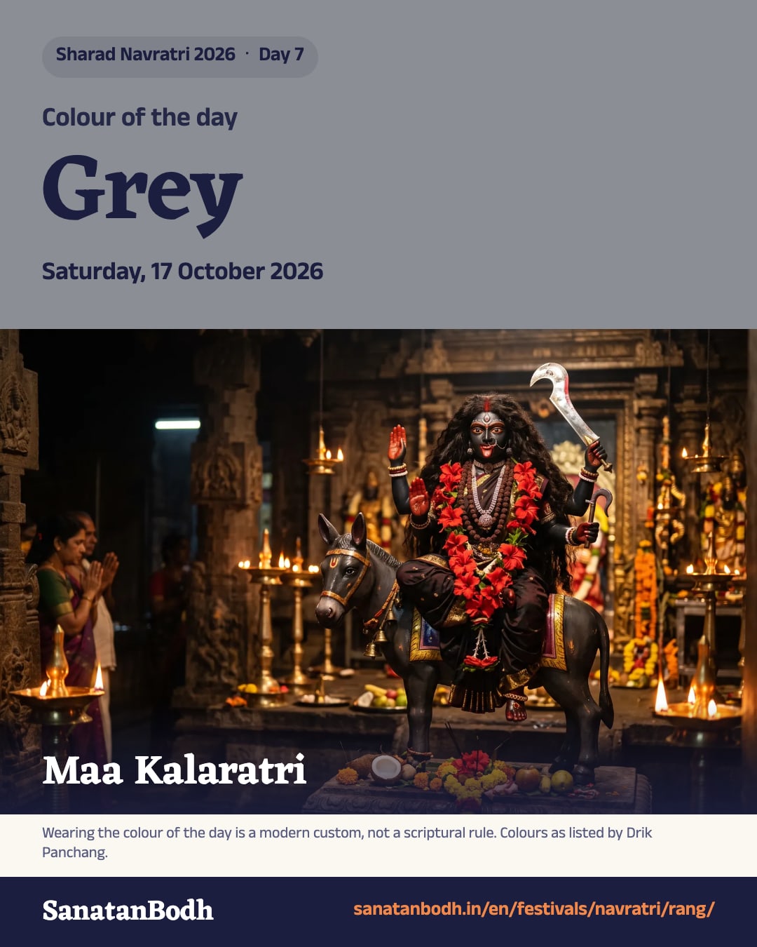 Navratri 2026, Saturday, 17 October 2026: colour Grey, Maa Kalaratri